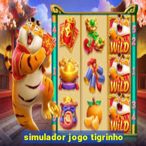 simulador jogo tigrinho